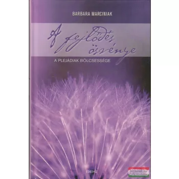   Barbara Marciniak - A fejlődés ösvénye - A plejádiak bölcsessége