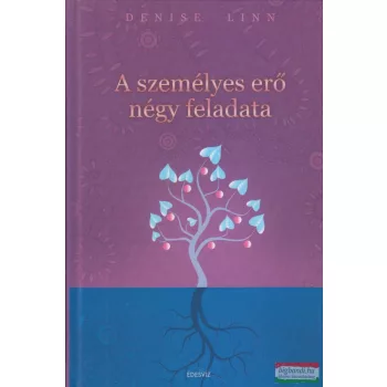 Denise Linn - A személyes erő négy feladata