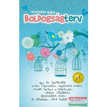 Gretchen Rubin - Boldogságterv