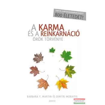   Barbara Martin és Dimitri Moraitis - A karma és a reinkarnáció örök törvénye