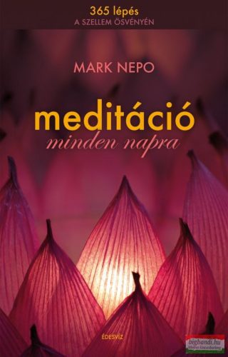 Mark Nepo - Meditáció minden napra