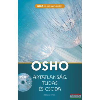 Osho - Ártatlanság, tudás és csoda
