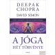 Deepak Chopra - A jóga hét törvénye