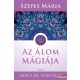 Szepes Mária - Az álom mágiája 