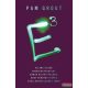 Pam Grout - E3 - Kilenc újabb energiagyakorlat annak bizonyítására, hogy mindenki képes főállásban csodát tenni 