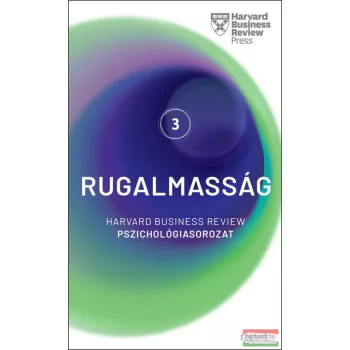   Rugalmasság - Harvard Business Review Pszichológiasorozat 3. 