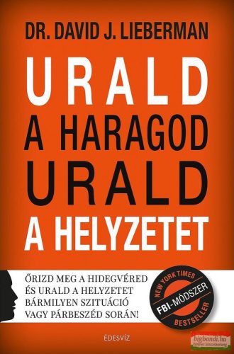 Dr. David J. Lieberman - Urald a haragod urald a helyzetet