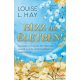 Louise L. Hay - Bízz az életben!