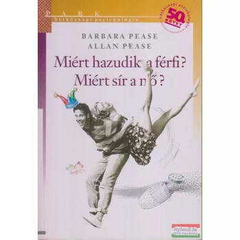 Miért hazudik a férfi? Miért sír a nő? 