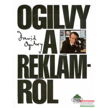 David Ogilvy - Ogilvy a reklámról