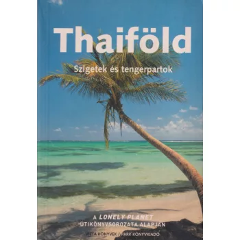 Thaiföld - Szigetek és tengerpartok
