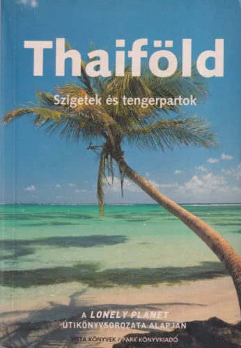 Thaiföld - Szigetek és tengerpartok