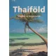 Thaiföld - Szigetek és tengerpartok