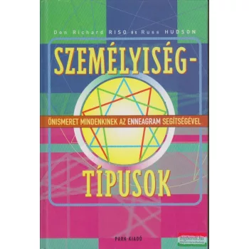   Don Richard Riso - Russ Hudson - Személyiségtípusok - Önismeret mindenkinek az enneagram segítségével