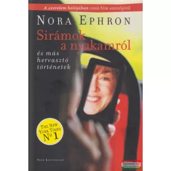 Nora Ephron - Sirámok a nyakamról