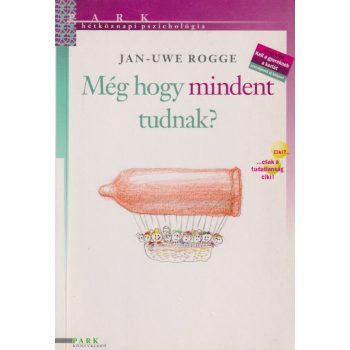 Jan - Uwe Rogge - Még hogy mindent tudnak?