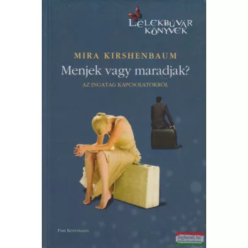 Mira Kirshenbaum - Menjek vagy maradjak?