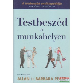 Allan Pease - Testbeszéd a munkahelyen