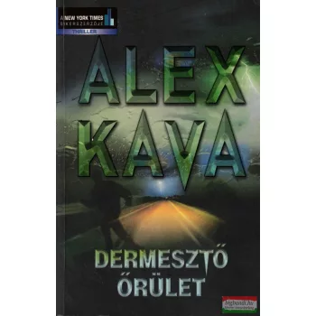 Alex Kava - Dermesztő őrület
