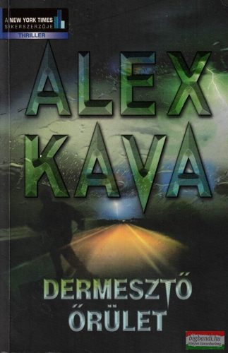 Alex Kava - Dermesztő őrület