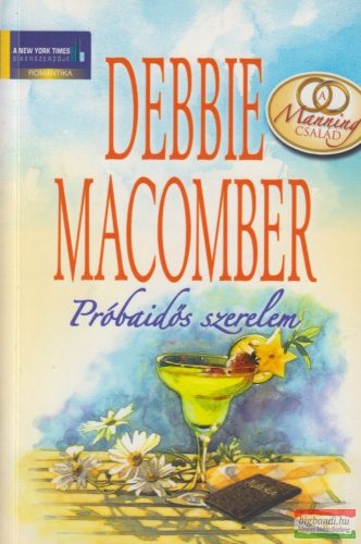 Debbie Macomber - Próbaidős szerelem