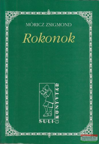 Móricz Zsigmond - Rokonok