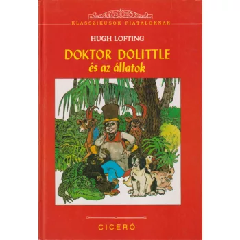 Hugh Lofting - Doktor Dolittle és az állatok
