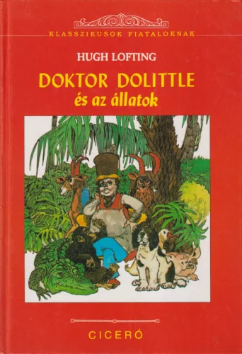 Hugh Lofting - Doktor Dolittle és az állatok