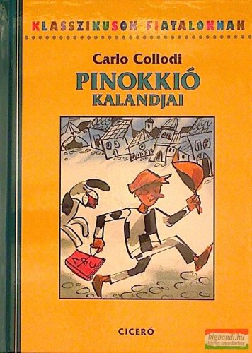 Carlo Collodi - Pinokkió kalandjai