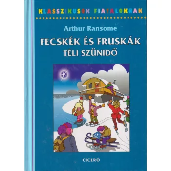 Arthur Ransome - Fecskék és fruskák