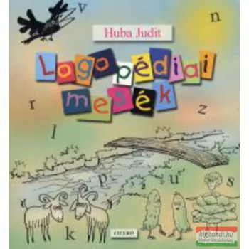 Huba Judit - Logopédiai mesék