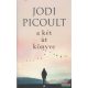 Jodi Picoult - A két út könyve