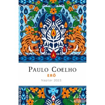 Paulo Coelho - Erő - Naptár 2023