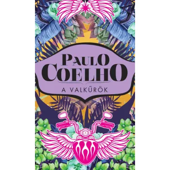 Paulo Coelho - A valkűrök