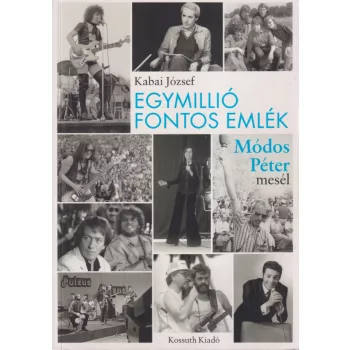 Kabai József - Egymillió fontos emlék