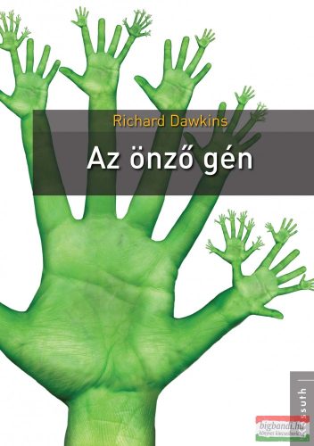 Richard Dawkins - Az önző gén - bővített kiadás