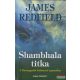 James Redfield - Shambhala titka