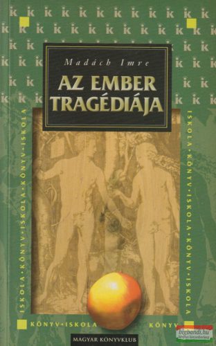 Madách Imre - Az ember tragédiája