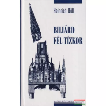 Heinrich Böll - Biliárd fél tízkor