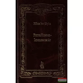 Mózes bar Képha - Paradicsom-kommentár