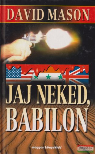 David Mason - Jaj neked, Babilon