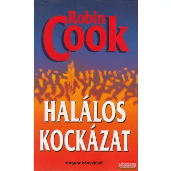 Robin Cook - Halálos kockázat