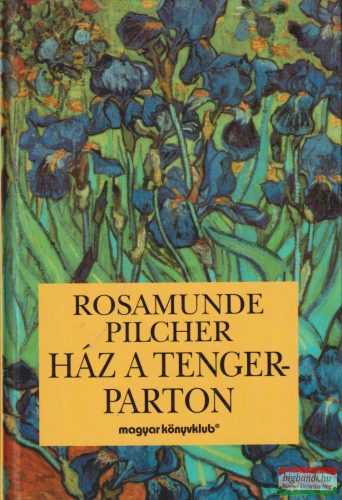 Rosamunde Pilcher - Ház a tengerparton