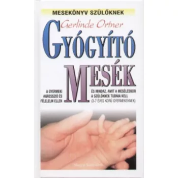 Gerlinde Ortner - Gyógyító mesék 