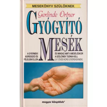 Gerlinde Ortner - Gyógyító mesék