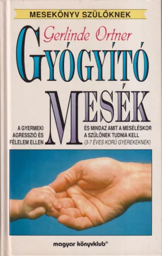 Gerlinde Ortner - Gyógyító mesék