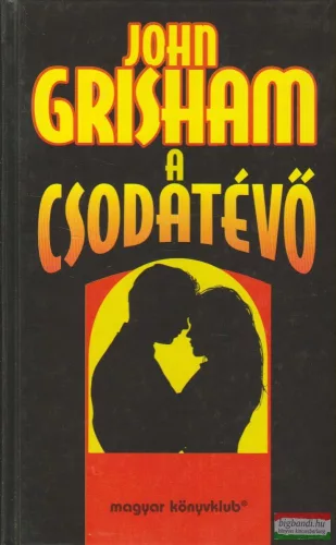 John Grisham - A csodatévő