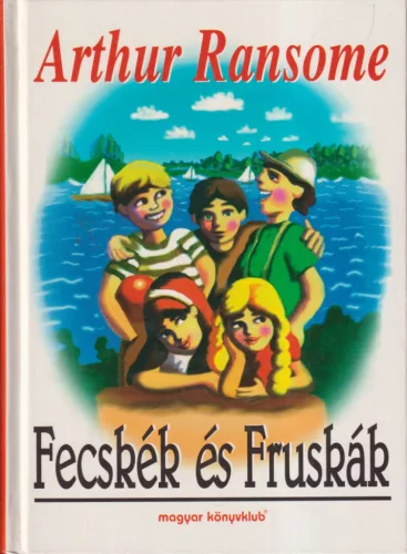 Arthur Ransome - Fecskék és fruskák