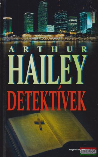 Arthur Hailey - Detektívek