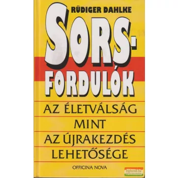 Rüdiger Dahlke - Sorsfordulók